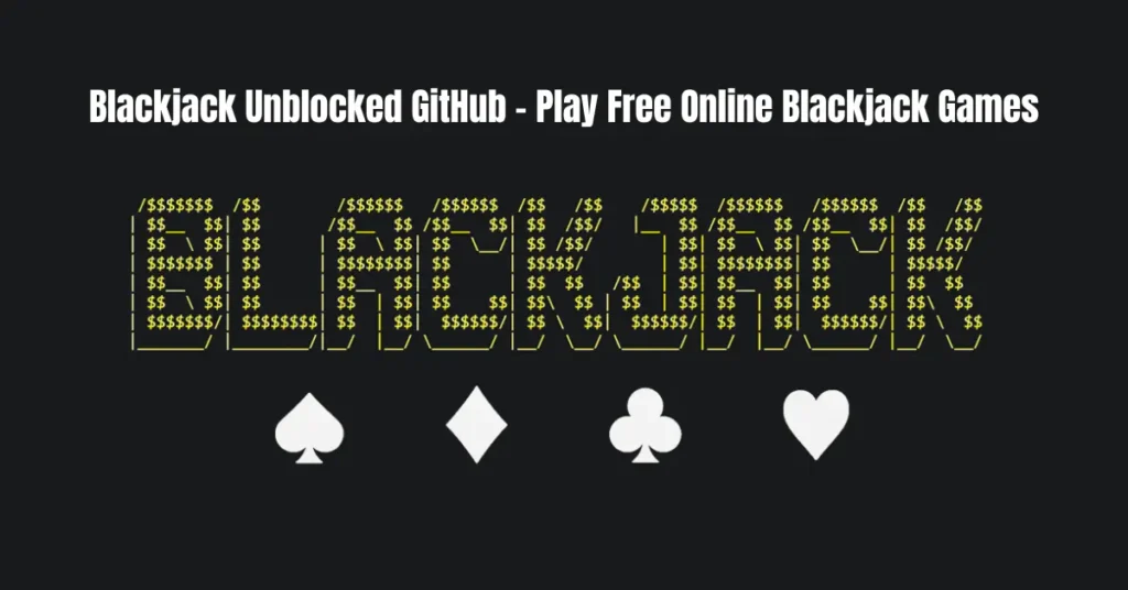 blackjack unblocked github play free online blackjack games