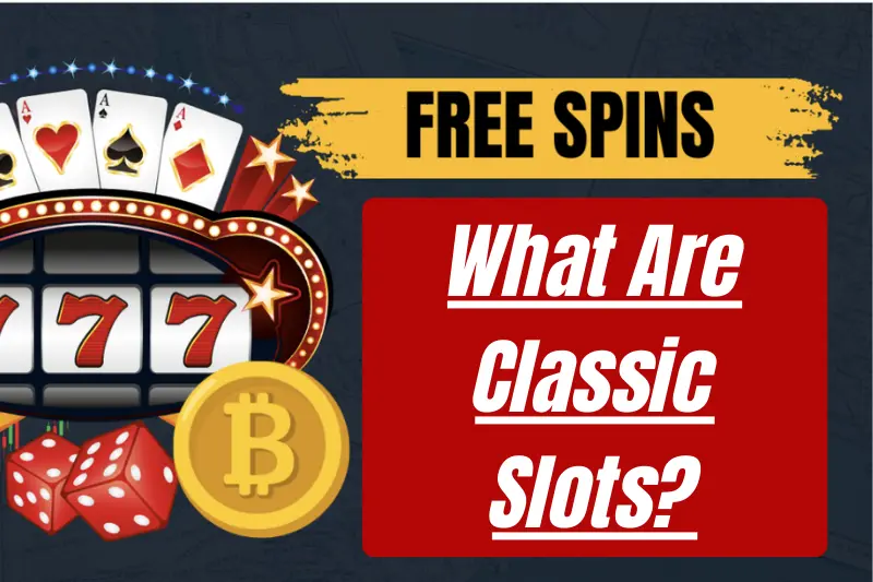 what are classic slots